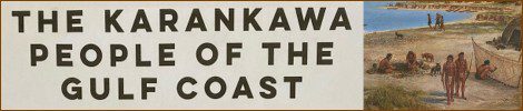 The Karankawa People of the Gulf Coast